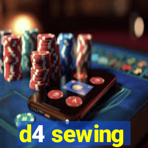 d4 sewing